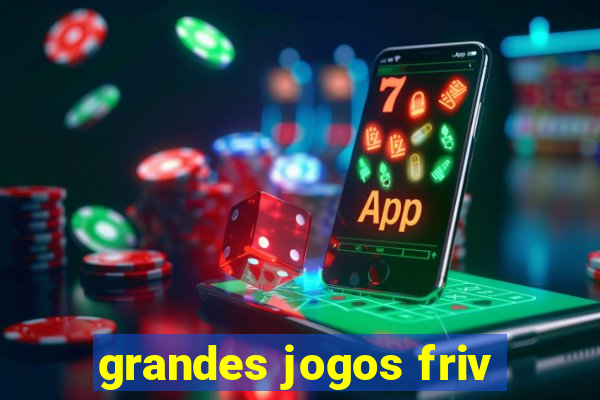 grandes jogos friv